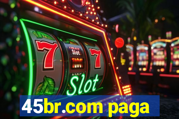 45br.com paga